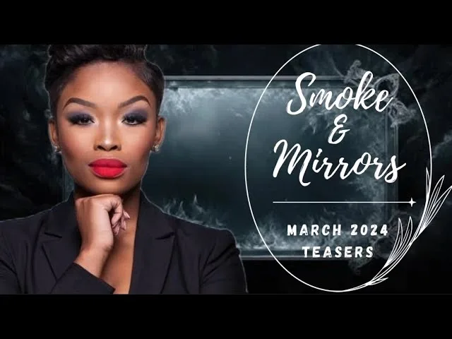 Smoke & Mirrors March 2024 Teasers