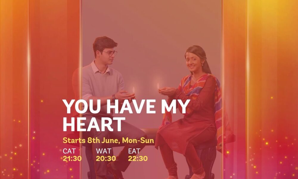 You Have My Heart July 2024 Teasers
